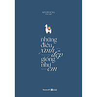 Những Điều Xinh Đẹp Giống Như Em