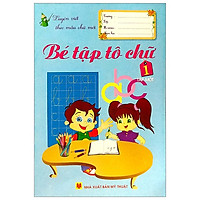 Bé Tập Tô Chữ 1 – Tập 1