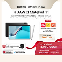 Máy Tính Bảng Huawei MatePad 11 | Màn Hình HUAWEI FullView 120 Hz | Kèm Bút cảm ứng Huawei M-Pencil + Bàn phím Smart Magnetic Keyboard