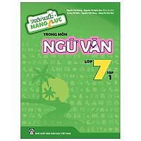 Phát Triển Năng Lực Trong Môn Ngữ Văn 7/1 (T8)