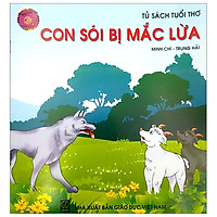 Tủ Sách Tuổi Thơ: Con Sói Bị Mắc Lừa