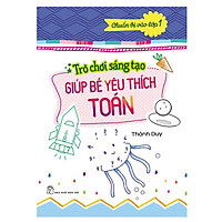 Chuẩn Bị Vào Lớp 1 – Trò Chơi Sáng Tạo Giúp Bé Yêu Thích Toán