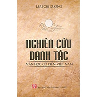 Nghiên Cứu Danh Tác Văn Học Cổ Điển Việt Nam