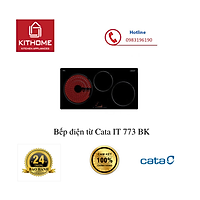 Bếp điện từ Cata IT 773 BK - Hàng chính hãng ALC
