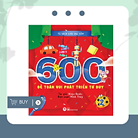Combo 2 cuốn: 600 Đề Toán Vui Phát Triển Tư Duy