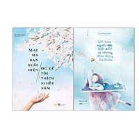 Combo 2 Cuốn Sách: May Mà Bạn Xuất Hiện Đủ Để Tôi Thích Nhiều Năm + Gửi Bạn, Người Đã Kiệt Sức Vì Những Chịu Đựng Âm Thầm