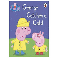 Peppa Pig: George Catches a Cold