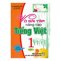 Vở Bài Tập Nâng Cao Tiếng Việt 1 (Tập 1)