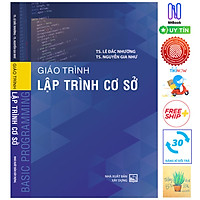Giáo Trình Lập Trình Cơ Sở (Tái Bản )( Tặng Kèm Sổ Tay)