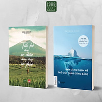 Combo 2 cuốn: Tuổi trẻ an nhiên đừng an phận + Bạn càng mạnh mẽ thế giới càng công bằng