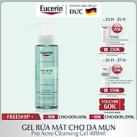 Gel Rửa Mặt Cho Da Mụn Eucerin Pro Acne Cleansing Gel 400ml