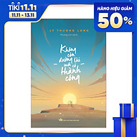 Không Còn Đường Lùi Mới Có Thành Công