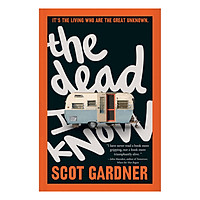 The Dead I Know