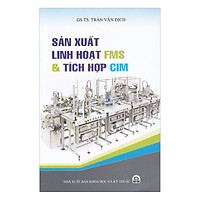 Sản Xuất Linh Hoạt FMS Và Tích Hợp CIM