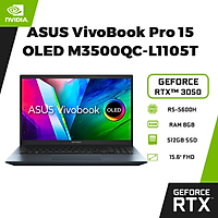 Laptop Asus VivoBook Pro 15 OLED M3500QC-L1105T (AMD R5-5600H/ 8GB DDR4/ 512GB SSD/ RTX 3050 4GB/ 15.6 FHD/ Win10) - Hàng Chính Hãng
