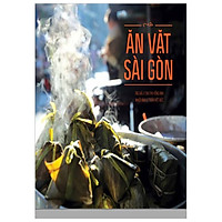 Ăn Vặt Sài Gòn – Tái Bản