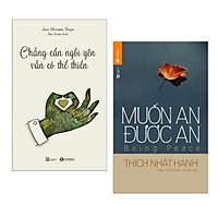 Combo Sách Kỹ Nằng Sống: Chẳng Cần Ngồi Yên Vẫn Có Thể Thiền + Muốn An Được An (Tái Bản) - (Những Cuốn Sách Mang Lại Hạnh Phúc)