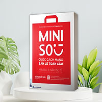 Miniso - Cuộc Cách Mạng Bán Lẻ Toàn Cầu
