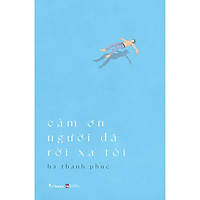 Sách - Cảm Ơn Người Đã Rời Xa Tôi (tặng kèm bookmark)az v