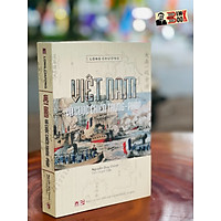 VIỆT NAM VÀ CUỘC CHIẾN TRUNG - PHÁP - NGUYỄN DUY CHÍNH dịch – Tao Đàn thư Quán phát hành