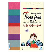 Luyện Nghe Tiếng Hàn Dành Cho Người Mới Bắt Đầu (Tặng kèm Bookmark PL) 