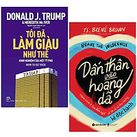Combo 2 Cuốn Hỗ Trợ Bạn Trong Công Việc : D.Trump - Tôi Đã Làm Giàu Như Thế + Dấn Thân Vào Hoang Dã