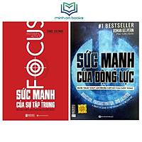 Combo Bộ 2 Cuốn Sách: Sức Mạnh Của Động Lực – Nghệ Thuật Vượt Lên Những Cám Dỗ Của Cuộc Sống + Sức Mạnh Của Sự Tập Trung: Bí Mật Để Tạo Nên Sự Xuất Sắc – MinhAnBooks