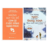 Combo Con Không Ngốc, Con Chỉ Thông Minh Theo Một Cách Khác + Những Quy Tắc Để Con Có Cuộc Sống Hạnh Phúc (2 quyển)