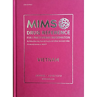 Mims Việt Nam 2019 (VIDAL 2019) - Ấn Phẩm Khoa Học Định Kỳ Chuyên Đề THÔNG TIN DƯỢC PHẨM