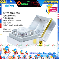 KEM MISSFAIRY TẾ BÀO GỐC 30G - TÁI TẠO TẾ BÀO - CHỐNG NHĂN - CHỐNG LÃO HOÁ - TRẺ HOÁ DA