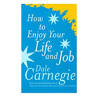 How To Enjoy Your Life And Job - Vui Sống Và Làm Việc