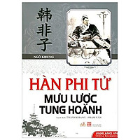Hàn Phi Tử Mưu Lược Tung Hoành