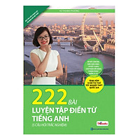 222 Bài Luyện Tập Điền Từ Tiếng Anh – 5 Câu Hỏi Trắc Nghiệm (Tặng Kèm 10 Đề Thi Thử Tốt N