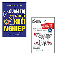 Bộ 2 cuốn: Quản Trị Công Ty Khởi Nghiệp - Cẩm Nang CEO Khởi Nghiệp | Những Bài Học Thiết Thực Để Gây Dựng Một Doanh Nghiệp Thành Công
