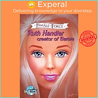 Sách - Female Force : Ruth Handler- Creator of Barbie by Tara Broeckel (UK edition, paperback)