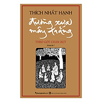 Đường Xưa Mây Trắng – Theo Gót Chân Bụt (Bìa Mềm) – Tái Bản 2019