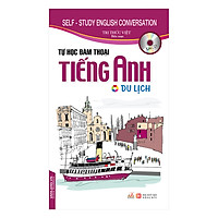 Tự Học Đàm Thoại Tiếng Anh - Du Lịch (Kèm CD)