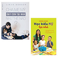 Bộ 2 cuốn dạy con tại nhà kiểu Mỹ: Cha Mẹ Mỹ Dạy Con Tại Nhà Như Thế Nào – Học Kiểu Mỹ Tạ