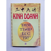 Kinh Doanh Theo Tam Thập Lục Kế