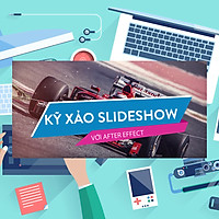 Khóa Học Kỹ Xảo Slideshow Với After Effects