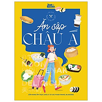 Ăn Sập Châu Á – Tặng Kèm Voucher Ẩm Thực