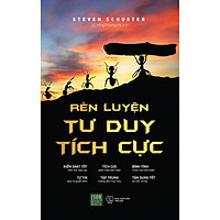 Sách - Rèn Luyện Tư Duy Tích Cực