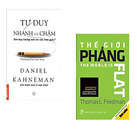 Combo 2 sách Thế Giới Phẳng & Tư Duy Nhanh Và Chậm