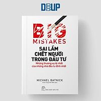 Sai Lầm Chết Người Trong Đầu Tư