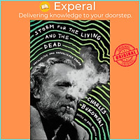 Sách - Storm for the Living and the Dead : Uncollected and Unpublished Poems by Charles Bukowski (US edition, paperback)