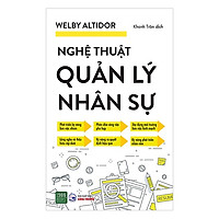 Sách Quản Trị Nhân Lực Hay Và Hiệu Quả: Nghệ Thuật Quản Lý Nhân Sự