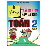 Bài Tập Trắc Nghiệm Hay và Khó Toán 2 (tập 1)