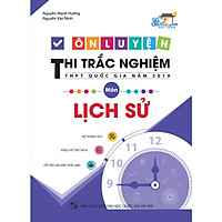 Ôn Luyện Thi Trắc Nghiệm Thpt Quốc Gia Năm 2019 Môn Lịch sử
