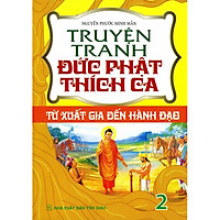 Truyện Tranh Đức Phật Thích Ca Tập 2 (Tái Bản 2020)