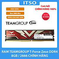 RAM máy tính TeamGroup T-Force Zeus 8GB DDR4 Bus 2666 - Hàng chính hãng